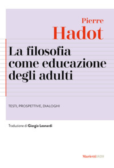 La filosofia come educazione degli adulti. Testi, prospettive, dialoghi