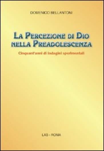 La percezione di Dio nella preadolescenza. Cinquant'anni di indagini sperimentali