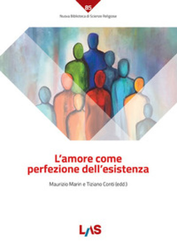 L'amore Come Perfezione Dell'esistenza