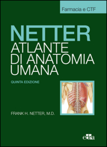 Netter. Atlante anatomia umana. Farmacia e CTF