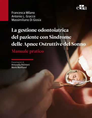 La gestione odontoiatrica del paziente con sindrome delle Apnee Ostruttive del Sonno