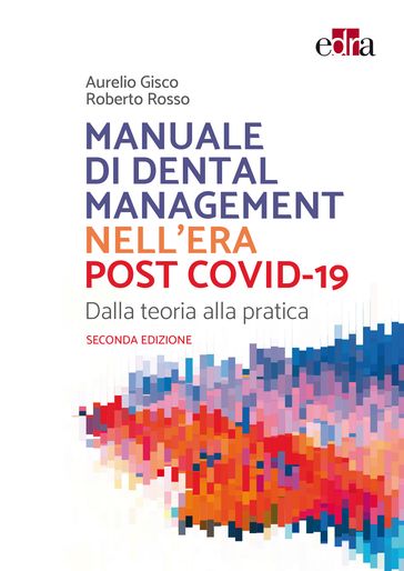 Manuale di dental management nell'era post COVID-19 - Seconda edizione