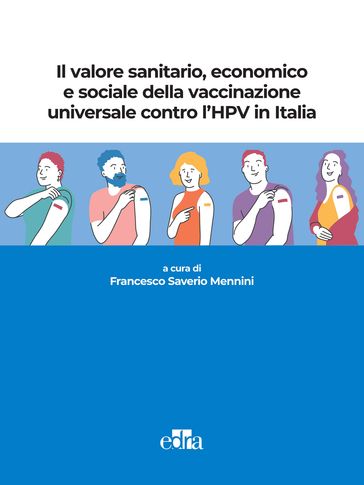 Il valore sanitario, economico e sociale della vaccinazione universale contro l'HPV in Italia