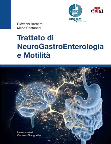 Trattato di NeuroGastroEnterologia e Motilità