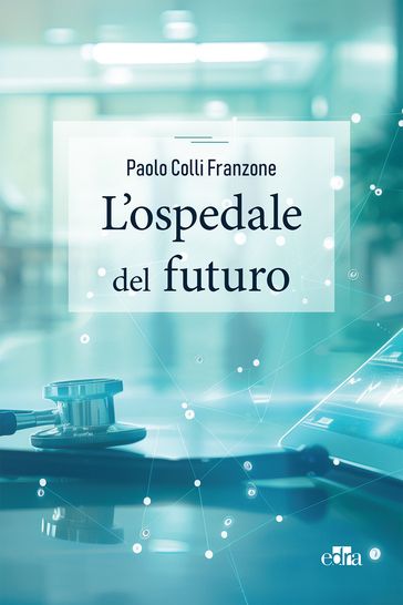 L'ospedale del futuro