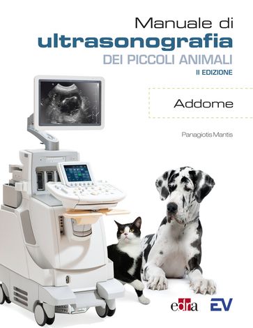 Manuale di ultrasonografia dei piccoli animali. Addome
