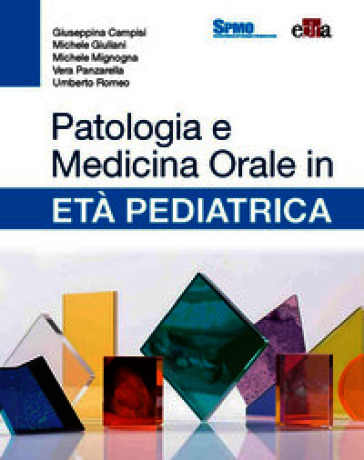 Patologia e medicina orale in età pediatrica