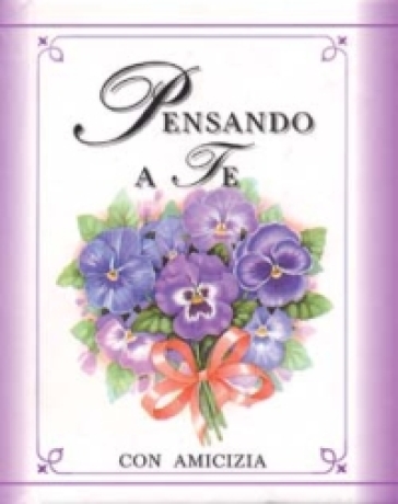 Pensando A Te. Con Amicizia