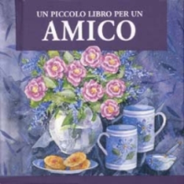Un Piccolo Libro Per Un Amico
