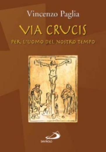 Via crucis. Per l'uomo del nostro tempo-0