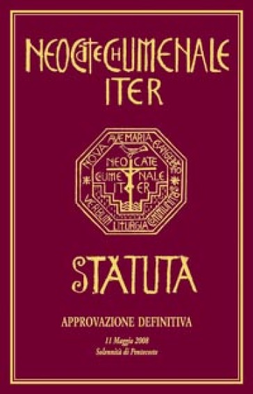 Neocatechumenale Iter. Statuta-Il Cammino Neocatecumenale. Statuto