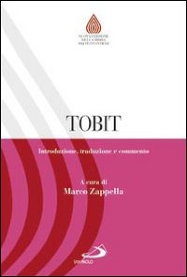 Tobit. Introduzione, Traduzione E Commento