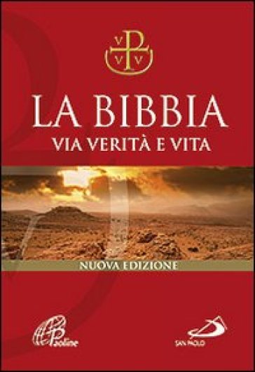 La Bibbia. Via Verità E Vita