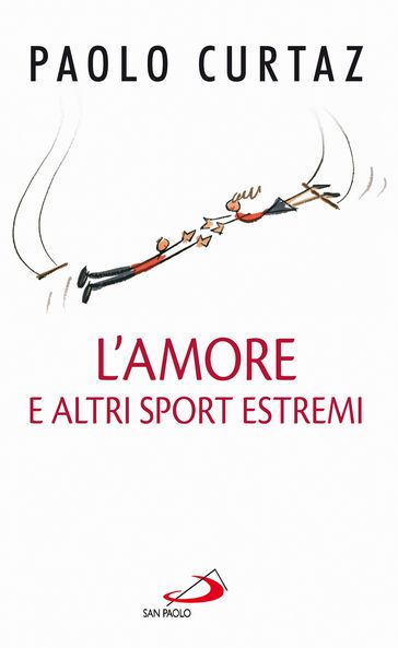 L'amore e altri sport estremi. Storie di coppie nella Bibbia