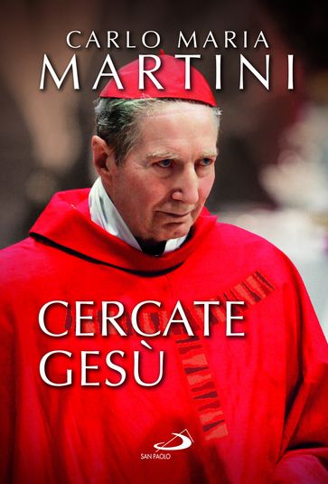 Cercate Gesù e siate contenti di essere cristiani!