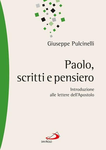 Paolo, scritti e pensiero. Introduzione alle lettere dell'Apostolo