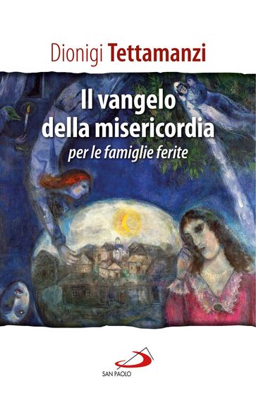 Il Vangelo della misericordia per le "famiglie ferite"