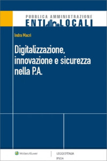 Digitalizzazione, Innovazione E Sicurezza Nella P.A.