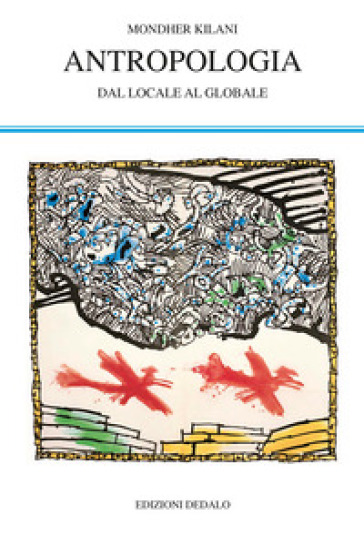 Antropologia. Dal locale al globale