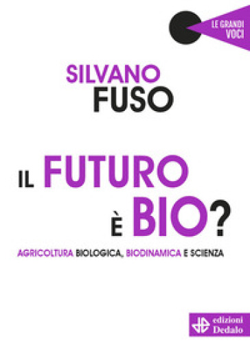 Il futuro è bio? Agricoltura biologica, biodinamica e scienza-0