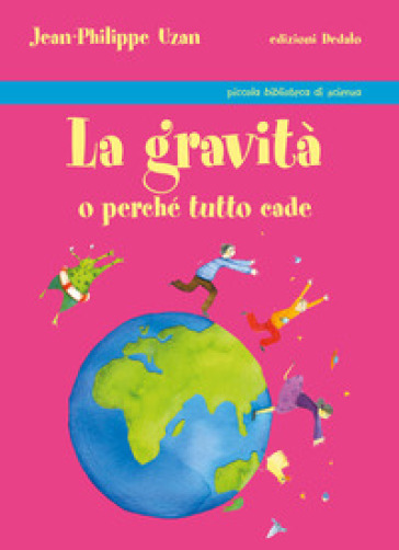 La gravità o perché tutto cade