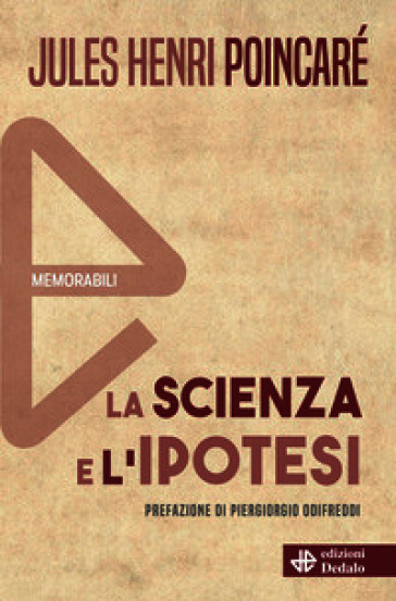 La scienza e l'ipotesi. Nuova ediz.