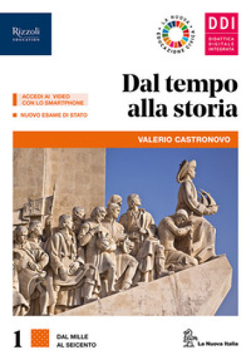 Dal tempo alla storia. Con Atlante storico e geopolitico, cittadine e cittadini oggi. Per le Scuole superiori. Con e-book. Con espansione online. Con 2 libri: Cittadinanza-Atlante storico e geopolitico. Vol. 1