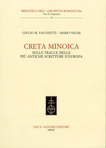 Creta minoica. Sulle tracce delle più antiche scritture d'Europa