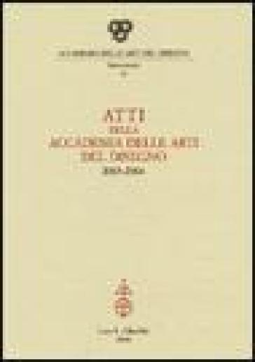 Atti Della Accademia Delle Arti Del Disegno (2003-2004)