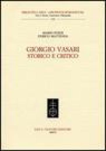 Giorgio Vasari storico e critico