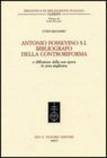 Antonio Possevino S.I. bibliografo della Controriforma e diffusione della sua opera in area anglicana