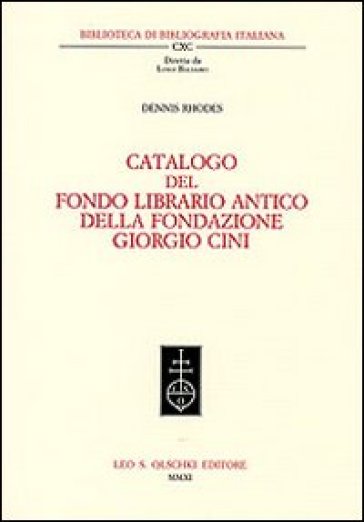 Catalogo del fondo librario antico della Fondazione Giorgio Cini