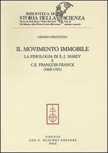 Il movimento immobile. La fisiologia di E.-J. Marey e C. E. François-Franck (1868-1921)