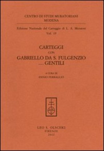 Carteggi con Gabriello da S. Fulgenzio... Gentili