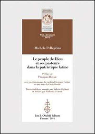 Le peuple de Dieu et ses pasteurs dans la patristique latine. Ediz. italiana, francese e inglese
