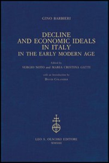 Decline and Economic Ideals in Italy in the early modern age