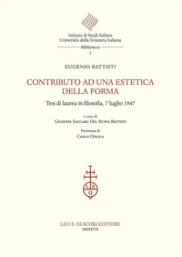 Contributo ad una estetica della forma. Tesi di laurea in filosofia, 7 luglio 1947