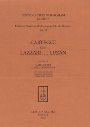 Edizione nazionale del carteggio di L. A. Muratori. Carteggi con Lazzari... Luzán