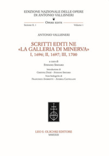 Scritti editi ne «La Galleria di Minerva» I, 1696; II, 1697; III, 1700
