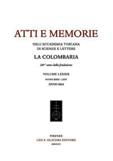 Atti e memorie dell'Accademia toscana di scienze e lettere «La Colombaria». Nuova serie (2024). Vol. 75