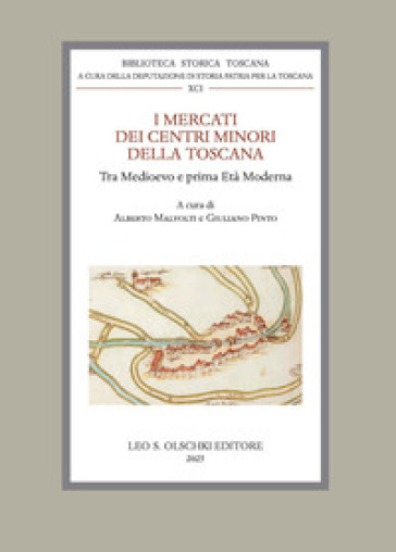 I mercati dei centri minori della Toscana tra Medioevo e prima Età Moderna