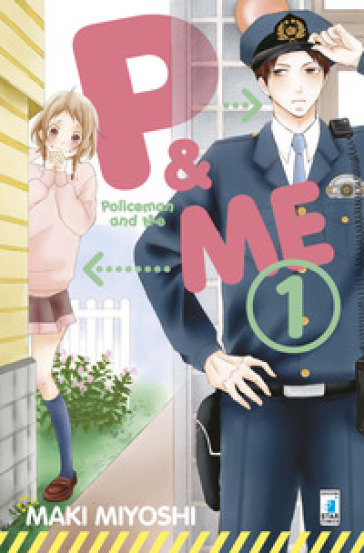 P&amp;me. Policeman and me. Vol. 1