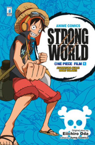 One piece film Strong world. Anime comics. Vol. 1