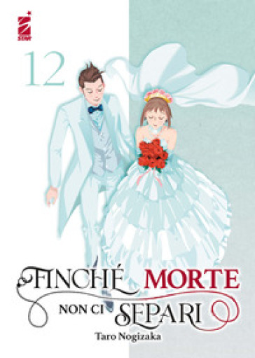 Finché morte non ci separi. Vol. 12