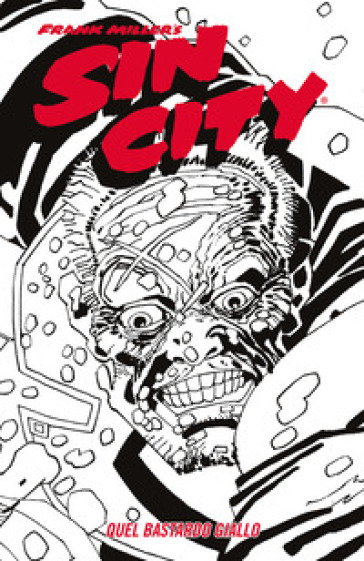Quel bastardo giallo. Sin city. Vol. 4