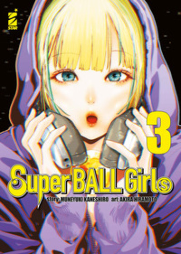 SUPER BALL GIRLS. VOL. 3