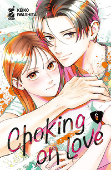 Choking on love. Vol. 6