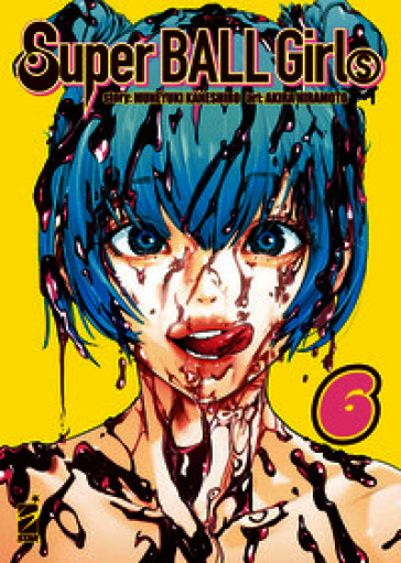SUPER BALL GIRLS. VOL. 6