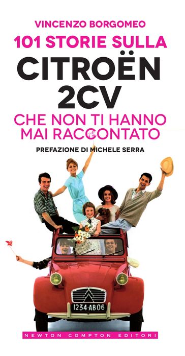 101 storie sulla Citroen 2CV che non ti hanno mai raccontato