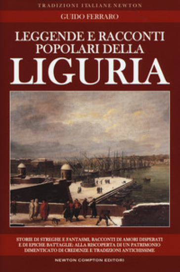 Leggende E Racconti Popolari Della Liguria
